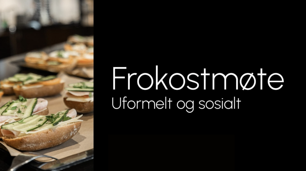 Frokostmøte – Hvordan kan vi sammen skape vekst for gründere og næringslivet i regionen?